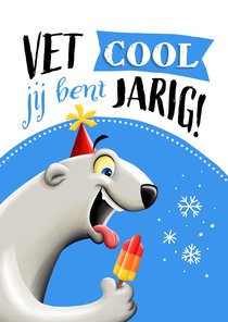 Verjaardagskaart met vet coole ijsbeer