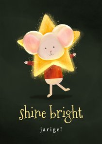 Verjaardagskaart muisje met ster shine bright jarige