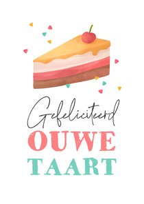 Verjaardagskaart ouwe taart humor confetti feest