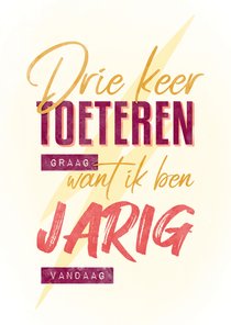 Verjaardagskaart vrouw drie keer toeteren humor