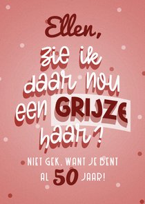 Verjaardagskaart vrouw grijze haar humor aanpasbaar