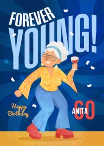 Verjaardagskaart vrouw humor oud disco forever young