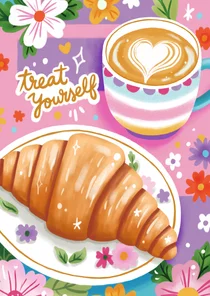 Verjaardagskaart vrouw verwen jezelf croissant cappuccino