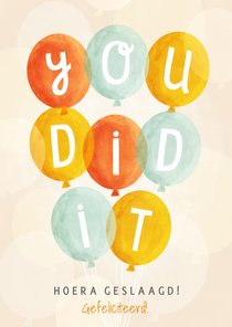 Vrolijk geslaagdkaartje 'You did it' met ballonnen