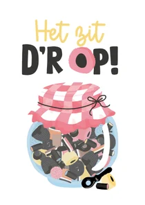 Vrolijke kaart met illustratie van drop en 'het zit d'r op!'