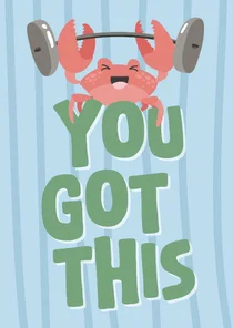 Vrolijke kaart met illustratie van een krab en you got this 
