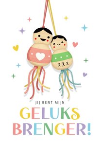 Vrolijke liefdeskaart met gelukspoppetjes - geluksbrenger!