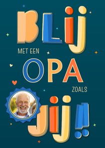Vrolijke vaderdag kaart blij met een opa/vader zoals jij