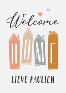 Welkom thuis kaart huisjes welcome home hartjes