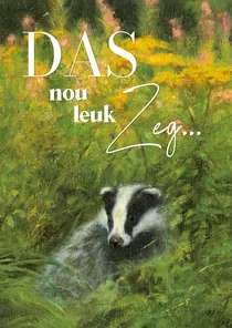 Wenskaart DAS nou leuk zeg...