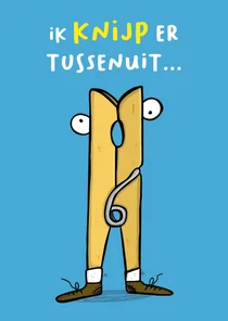 Wenskaart ik knijp er tussenuit...