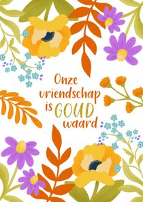 Wenskaart onze vriendschap is goud waard