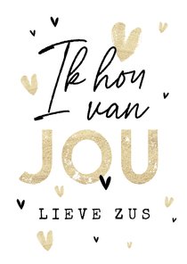 Zomaar ik hou van jou liefde hartjes goud