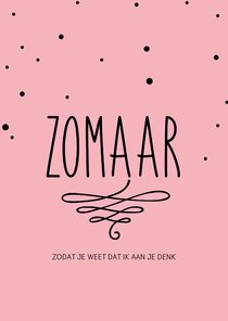 Zomaar, zodat je weet dat ik aan je denk - pastel