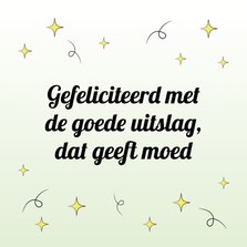 Beterschapskaart 'gefeliciteerd met de goede uitslag'