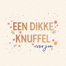 Dikke knuffel - flowers and dots - zomaar kaart