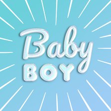 Felicitatie Baby boy feestelijke 3D-letters