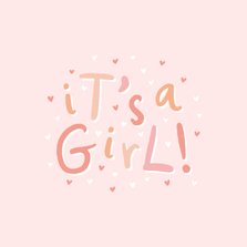 Felicitatie geboorte 'it's a girl!' hip met hartjes