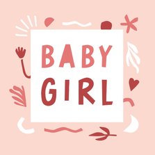 Felicitatiekaart Baby Girl vrolijke vormen