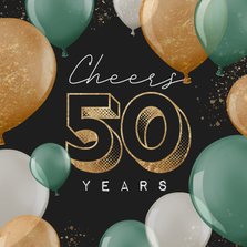 Felicitatiekaart cheers 50 years goud ballonnen goud man