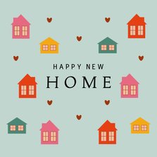 Felicitatiekaart happy new home met gekleurde huisjes