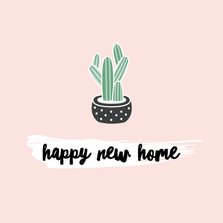 Felicitatiekaart nieuwe woning - cactus - illustratie