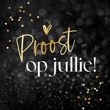 Felicitatiekaart proost op jullie confetti goud 