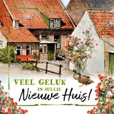 Felicitatiekaart voor nieuwe woning Hollands huisje