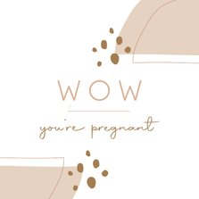 Felicitatiekaart wow you're pregnant