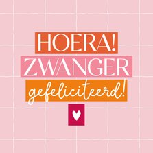 Felicitatiekaartje hoera zwanger met hartje trendy kleuren