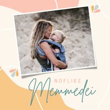 Fryske moederdagkaart 'noflike memmedei'