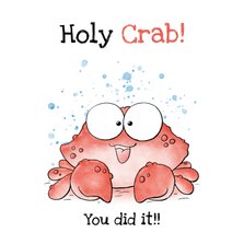 Geslaagd kaart Krab - Holy Crab you did it!