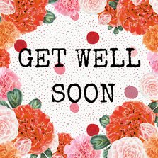 'Get well soon' beterschapskaart met een bloemenrand