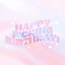 Grappige hippe verjaardagskaart happy f*cking birthday