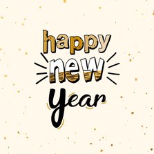 Happy new year - text and gold - nieuwjaarskaart