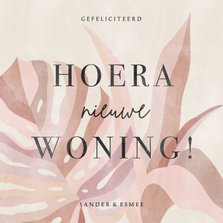 Hippe felicitatiekaart Hoera Nieuwe Woning roze bladeren