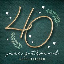 Huwelijksjubileum felicitatiekaart 40 jaar met getal