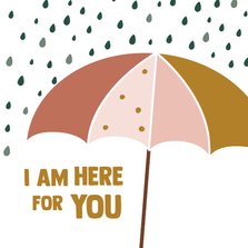 I am here for you - for you - zomaar kaart