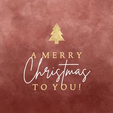 Kerstkaart "a merry Christmas to you!" met gouden kerstboom