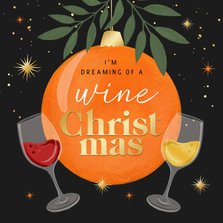 Kerstkaart dreaming of a wine Christmas