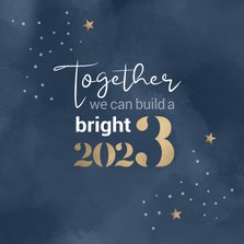 Kerstkaart Together we can build a bright 2023