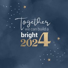 Kerstkaart Together we can build a bright 2024