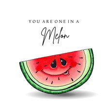 Liefde kaart You are one in a melon