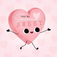 Lieve Valentijnskaart hartjes & snoephartje You're so sweet!