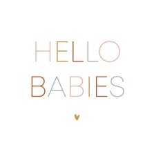 Minimalistisch felicitatiekaartje hello babies met hartje