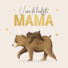 Moederdagkaart liefste mama beer hartjes goud dieren