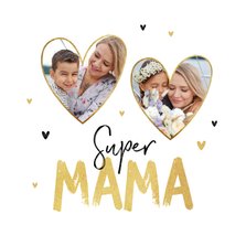 Moederdagkaart super mama hartjes liefde