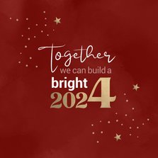 Nieuwjaar Together we can build a bright 2024