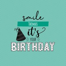Smile it's your birthday -verjaardagskaart