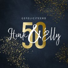 Stijlvolle felicitatiekaart 50 jaar goudlook met spetters